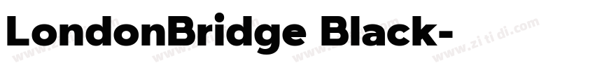 LondonBridge Black字体转换